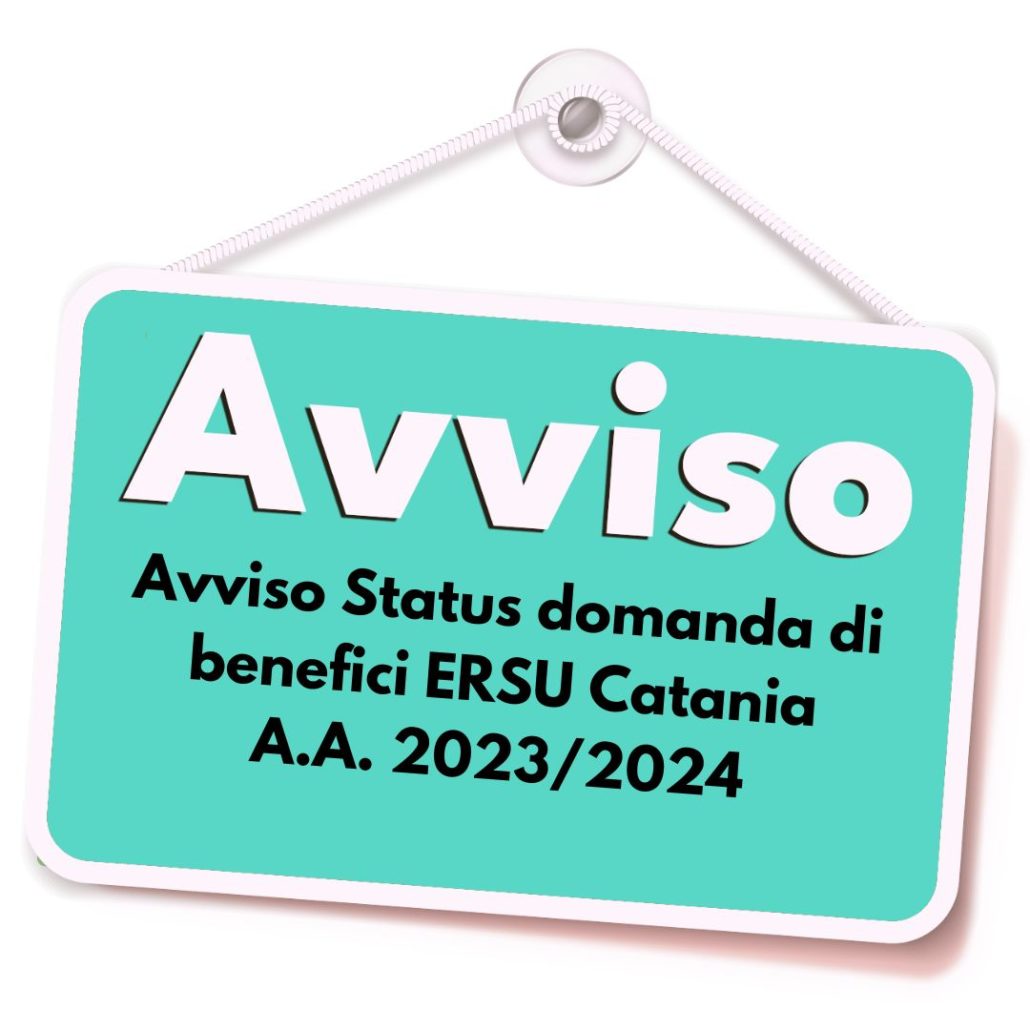 Avviso Status Domanda Di Benefici Ersu Catania A A Ersu